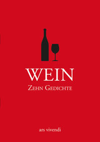 Wein - Zehn Gedichte