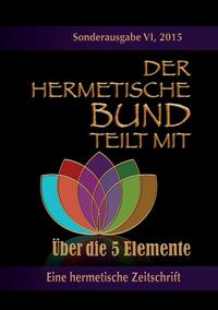 Der hermetische Bund teilt mit