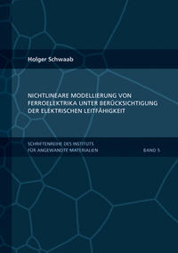 Nichtlineare Modellierung von Ferroelektrika unter Berücksichtigung der elektrischen Leitfähigkeit