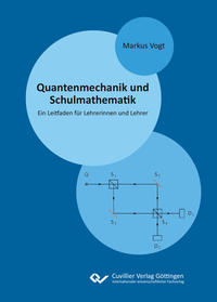 Quantenmechanik und Schulmathematik