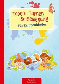 Toben, Turnen & Bewegung für Krippenkinder