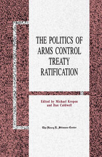 The Politics of Arms Control Treaty Ratification