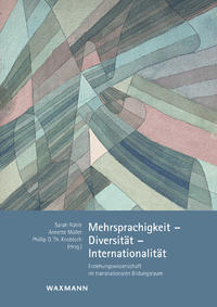 Mehrsprachigkeit – Diversität – Internationalität