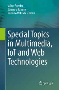 Special Topics in Multimedia, IoT and Web Technologies