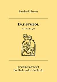 Das Symbol - Ein Lehrschauspiel