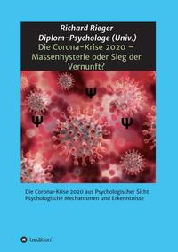 Die Corona-Krise 2020 – Massenhysterie oder Sieg der Vernunft?