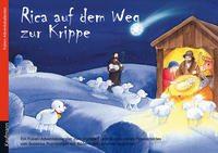 Rica auf dem Weg zur Krippe. Ein Folien-Adventskalender zum Vorlesen und Basteln eines Fensterbildes