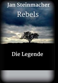 Rebels - Die Legende