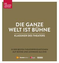 Klassiker des Theaters - Die ganze Welt ist Bühne