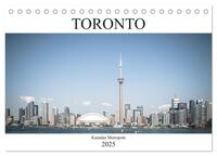 Toronto - Kanadas Metropole (Tischkalender 2025 DIN A5 quer), CALVENDO Monatskalender