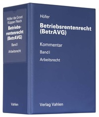 Betriebsrentenrecht (BetrAVG) Band I: Arbeitsrecht