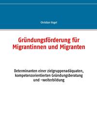 Gründungsförderung für Migrantinnen und Migranten