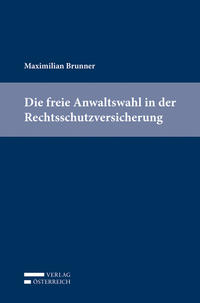 Die freie Anwaltswahl in der Rechtsschutzversicherung