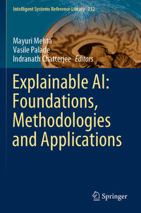 Explainable AI: Foundations, Methodologies and Applications