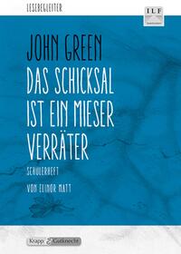 Das Schicksal ist ein mieser Verräter – John Green – Schülerarbeitsheft