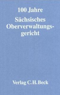 Festschrift zum 100-jährigen Jubiläum des Sächsischen Oberverwaltungsgerichts