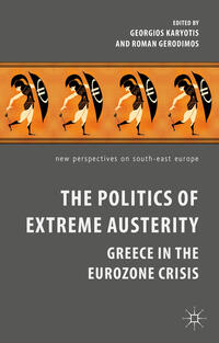 The Politics of Extreme Austerity