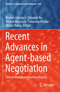 Recent Advances in Agent-based Negotiation