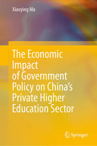 The Economic Impact of Government Policy on China’s Private Higher Education Sector