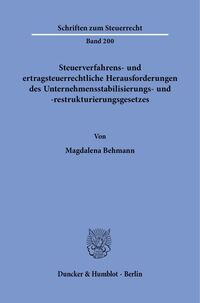 Steuerverfahrens- und ertragsteuerrechtliche Herausforderungen des Unternehmensstabilisierungs- und -restrukturierungsgesetzes