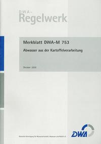 Merkblatt DWA-M 753 Abwasser aus der Kartoffelverarbeitung