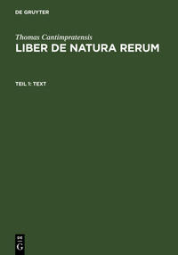 Thomas Cantimpratensis: Liber de natura rerum / Text