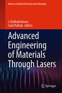 Advanced Engineering of Materials Through Lasers