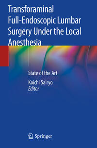 Transforaminal Full-Endoscopic Lumbar Surgery Under the Local Anesthesia