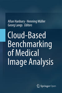 Cloud-Based Benchmarking of Medical Image Analysis