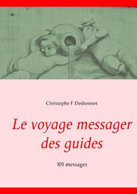 Le voyage messager des guides