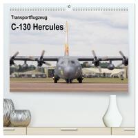 Transportflugzeug C-130 Hercules (hochwertiger Premium Wandkalender 2025 DIN A2 quer), Kunstdruck in Hochglanz