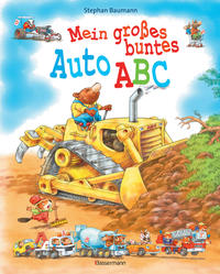 Mein großes buntes Auto-ABC. Ab 4 Jahren