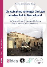 Die Aufnahme verfolgter Christen aus dem Irak in Deutschland