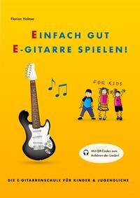 Einfach Gut E-Gitarre Spielen!