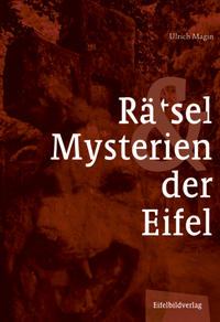 Rätsel und Mysterien der Eifel