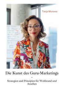 Die Kunst des Guru-Marketings