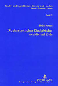 Die phantastischen Kinderbücher von Michael Ende