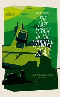 The Last Voyage of the Yankee Seas