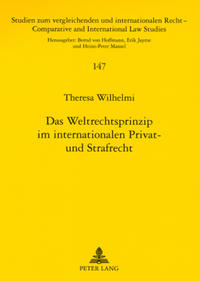 Das Weltrechtsprinzip im internationalen Privat- und Strafrecht