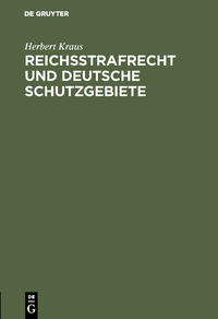 Reichsstrafrecht und deutsche Schutzgebiete