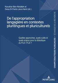 De l’appropriation langagière en contextes plurilingues et pluriculturels