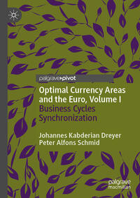 Optimal Currency Areas and the Euro, Volume I