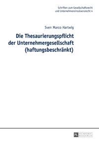 Die Thesaurierungspflicht der Unternehmergesellschaft (haftungsbeschränkt)