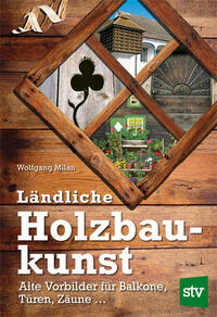 Ländliche Holzbaukunst