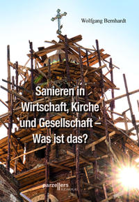 Sanieren in Wirtschaft, Kirche und Gesellschaft