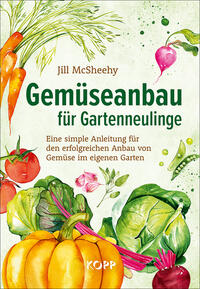 Gemüseanbau für Gartenneulinge