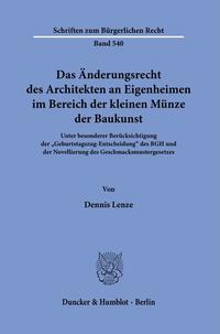 Das Änderungsrecht des Architekten an Eigenheimen im Bereich der kleinen Münze der Baukunst.