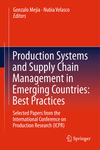 Production Systems and Supply Chain Management in Emerging Countries: Best Practices