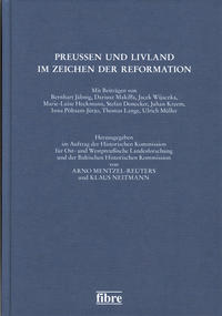 Preußen und Livland im Zeichen der Reformation