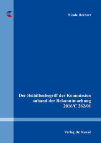 Der Beihilfenbegriff der Kommission anhand der Bekanntmachung 2016/C 262/01